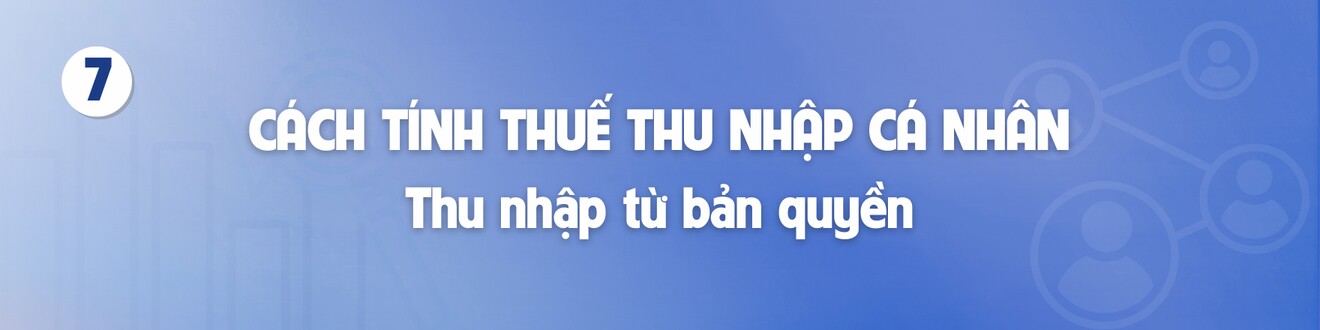 8 khoản tiền nhận vào tài khoản phải chịu thuế TNCN năm 2025 được tính theo công thức nào, hộ kinh doanh lưu ý gì điều gì? - 9