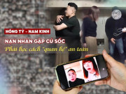 Từ vụ “Hồng Tỷ Nam Kinh”, chuyên gia lên tiếng: Nạn nhân sẽ gặp cú sốc lớn, phải học cách giữ mối “quan hệ” an toàn