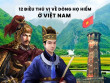 Dòng họ chiếm chưa đến 1% dân số Việt Nam, có vị tướng giỏi phá vòng vây cứu vua Đinh Bộ Lĩnh, dẹp loạn 12 sứ quân?