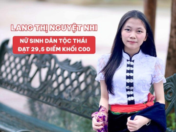 Nữ sinh dân tộc Thái đạt 29,5 điểm khối C00: Khi áp lực chuyện học hành, em mượn điện thoại ở căn tin gọi về cho mẹ...