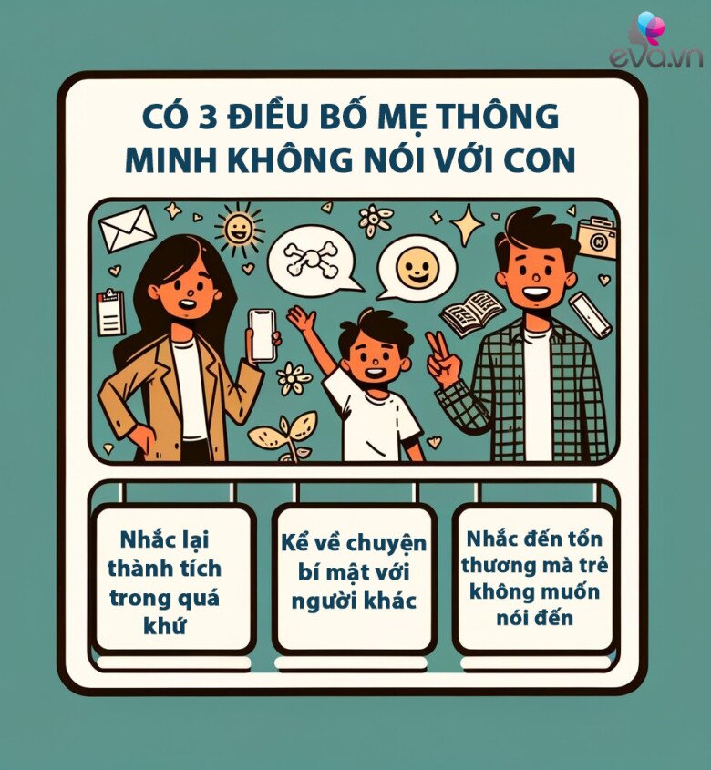 Khi trò chuyện với con, bố mẹ thông minh không bao giờ nói về 3 điều này - 3