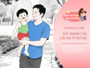 Nuôi con IQ EQ - 3 sự thật tâm lý đằng sau đứa trẻ thích được bế, bố mẹ từ chối là đang tạo ra tổn thương âm thầm