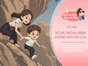 Nuôi con IQ EQ - Khi trò chuyện với con, bố mẹ thông minh không bao giờ nói về 3 điều này