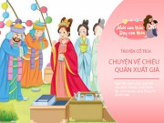 Nuôi con IQ EQ - Truyện cổ tích: Chiêu Quân xuất giá