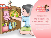 Nuôi con IQ EQ - Truyện cổ tích: Chiếc hộp kỳ diệu