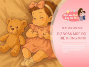 Nuôi con IQ EQ - Giải mã chỉ số IQ cao đằng sau giấc ngủ, em bé ngủ không ngoan giấc sẽ thông minh hơn người?