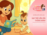 Nắm bắt thời kỳ nào bộ trẻ phát triển nhanh nhất, giúp IQ tăng vun vút, lớn lên giỏi giang