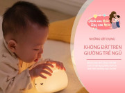 Nuôi con IQ EQ - 6 thứ đặt cạnh giường ngủ của con tưởng an toàn nhưng tiềm ẩn nguy cơ gây hại