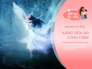 Truyện cổ tích: Điệu múa của Nàng Tiên áo lông chim