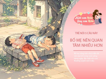Trẻ thường nói 5 câu này thực ra là đang cầu cứu, bố mẹ đừng vội phớt lờ