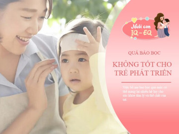 Bác sĩ: Bố mẹ bảo bọc quá mức là đang làm hao mòn sức khỏe của con