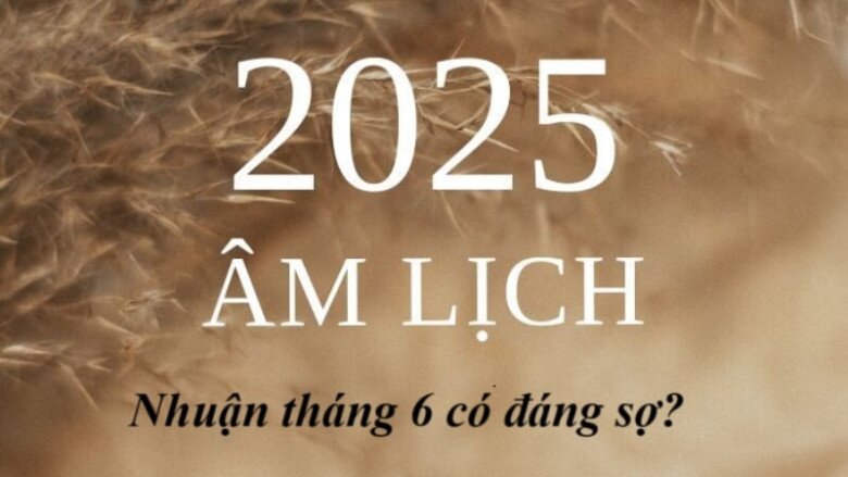 3 cách đơn giản hút tài lộc đầy két vào tháng 6 nhuận năm Ất Tỵ: Chuyên gia tiết lộ amp;#34;Hiện tượng hiếm 11 năm mới có một lầnamp;#34; - 1
