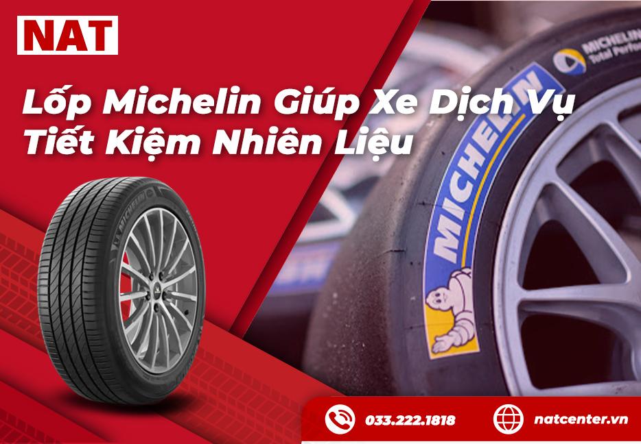 Lốp Michelin nổi tiếng với độ bền cao, bám đường tốt và tiết kiệm nhiên liệu