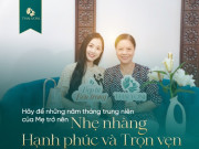 Phụ nữ trung niên: Khi sức khỏe và tinh thần cần được lắng nghe và yêu thương