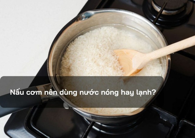 Với cách nấu cơm hằng ngày bằng nồi cơm điện, nước nguội hoàn toàn phù hợp và không cần thiết phải đổi sang nước nóng chỉ để mong cơm ngon hơn.