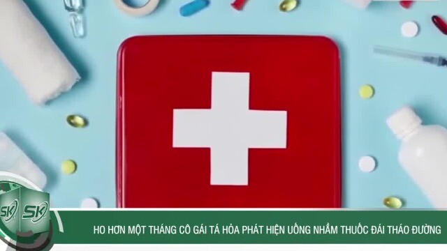 Ho hơn một tháng, cô gái tá hỏa phát hiện uống nhầm thuốc đái tháo đường