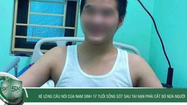 Xé lòng' câu nói "con xin lỗi mẹ' của nam sinh 17 tuổi sống sót sau tai nạn phải cắt bỏ nửa người