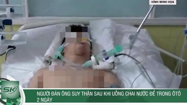 Người đàn ông suy thận sau khi uống chai nước để trong ô tô 2 ngày