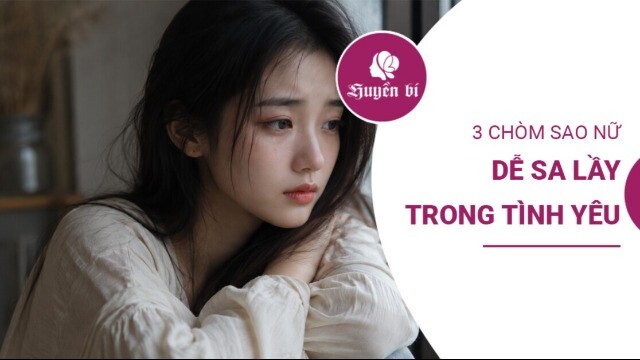 3 chòm sao nữ yêu sâu, tình nặng, dễ đánh mất chính mình trong tình yêu