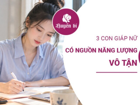 3 con giáp nữ chăm chỉ như “cỗ máy”, làm việc không biết mệt, càng nỗ lực càng dễ đổi vận