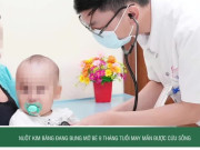 Clip Eva - Nuốt kim băng đang bung mở bé 9 tháng tuổi may mắn được cứu sống