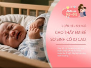 Clip Eva - "Bắt bài" 5 thói quen khi ngủ cho thấy trẻ sơ sinh sở hữu trí não vượt trội