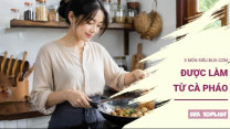 3 món ngon từ cà pháo vừa dân dã vừa "tốn cơm" trong ngày hè