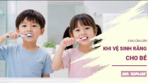 3 sai lầm khi vệ sinh răng cho bé mà nhiều cha mẹ vẫn mắc phải
