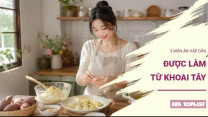 3 món ngon từ khoai tây cả nhà cùng ăn sáng