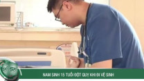 Nam sinh 15 tuổi đột quỵ khi đi vệ sinh