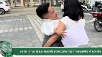 Cô gái 18 tuổi bế chồng sắp cưới nặng hơn 20kg đi đăng ký kết hôn, chuyện tình chạm đến trái tim nhiều người