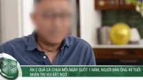 Ăn 2 quả cà chua mỗi ngày suốt 1 năm, người đàn ông 48 tuổi nhận tin vui bất ngờ