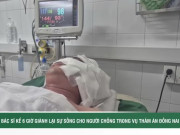 Clip Eva - Bác sĩ kể 6 giờ giành lại sự sống cho người chồng trong vụ án ở Đồng Nai