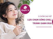 3 chòm sao nữ càng trưởng thành càng thích sống chill, chẳng màng ganh đua