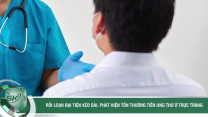 Rối loạn đại tiện kéo dài, phát hiện tổn thương tiền ung thư ở trực tràng