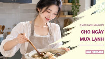 Mát trời, nấu ngay 3 món canh nóng hổi này khiến cả nhà xuýt xoa bên mâm cơm