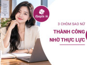 Clip Eva - 3 chòm sao không cần dựa vào may mắn, tự mình gây dựng thành công bằng thực lực