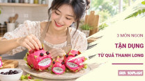 Mâm cỗ Trung Thu còn thừa thanh long: Thử ngay 3 món siêu hấp dẫn này