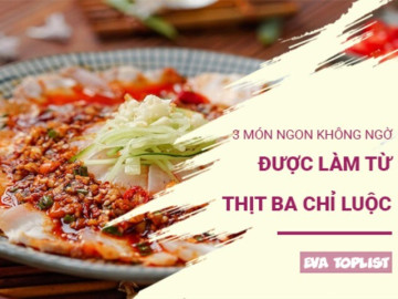 Tận dụng thịt ba chỉ luộc, biến thành 3 món đậm đà ai cũng muốn ăn