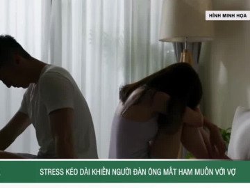 Stress kéo dài khiến người đàn ông mất ham muốn với vợ
