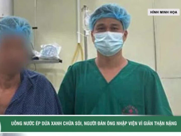 Uống nước dứa xanh chữa sỏi, người đàn ông nhập viện vì giãn thận nặng