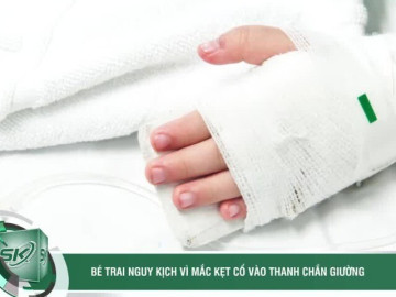 Bé trai nguy kịch vì mắc kẹt cổ vào thanh chắn giường, cảnh báo tai nạn gia đình dễ chủ quan