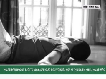 Người đàn ông 63 tuổi tử vong sau giấc ngủ với điều hòa vì thói quen nhiều người mắc