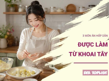Bếp Eva - 3 món ngon từ khoai tây cả nhà cùng ăn sáng