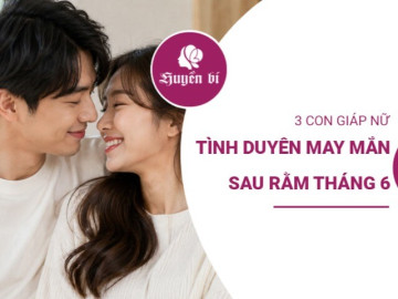Sau Rằm tháng 6: 3 con giáp nữ đón vận đào hoa, tình duyên thăng hoa bất ngờ