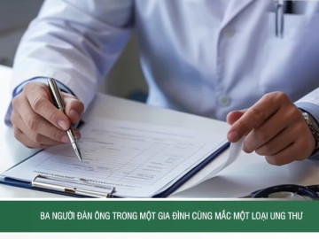 Ba người đàn ông trong một gia đình cùng mắc một loại ung thư