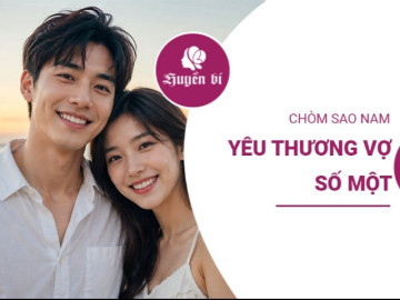 3 chòm sao nam nổi tiếng yêu vợ, sẵn sàng làm mọi điều vì gia đình