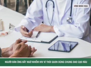 Người đàn ông bất ngờ nhiễm HIV vì thói quen dùng chung dao cạo râu