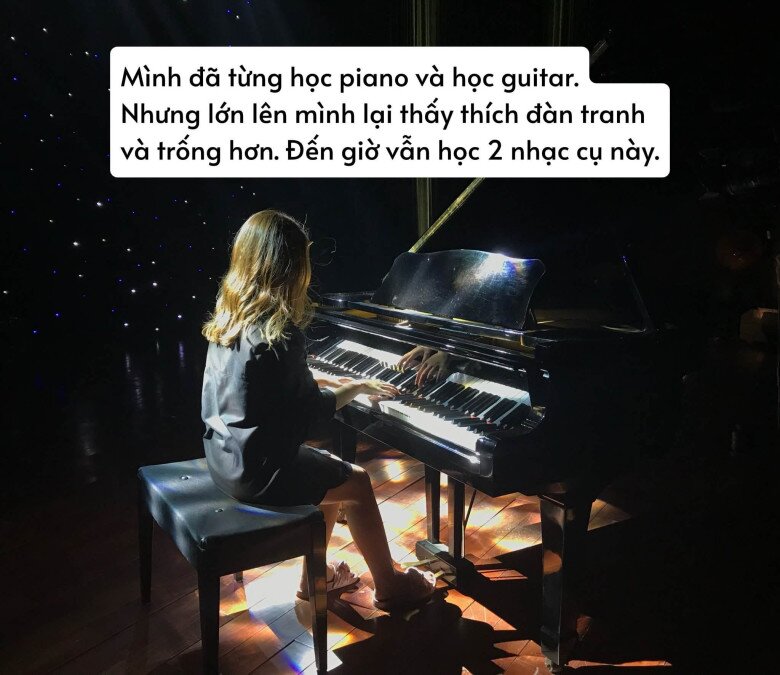 Cô được tiếp xúc với âm nhạc từ nhỏ, hiện vẫn miệt mài trau dồi bản thân.