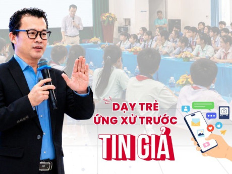 Trên xa lộ tin tức, chuyên gia chỉ 5 bước “Dừng - hỏi - kiểm - đối - chia” giúp trẻ ứng xử trước thông tin giả